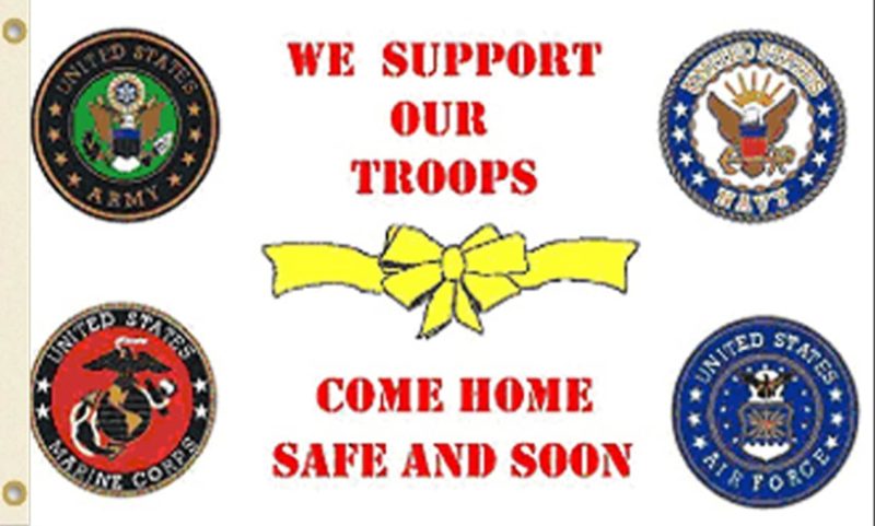 We Support Our Troops Come Home Safe Flag, Military Flags, Yellow Ribbon Flag, Come Home Safe Flag, We Support Our Troops Flag
